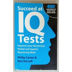 SUCCEED AT IQ TESTS by PHILIP CARTER and KEN RUSSELL , 400 QUESTIONS TO BOOST YOUR BRAIN POWER , 2008