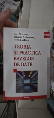 Mihaela E. Breaban , Henri Luchian , Dan Simovici Teoria si practica bazelor de date foto