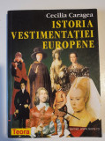 ISTORIA VESTIMENTATIEI EUROPENE - CECILIA CARAGEA