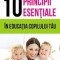 10 principii esențiale &icirc;n educația copilului tău