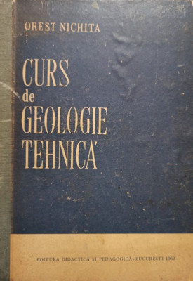 Orest Nichita - Curs de geologie tehnica (1962) foto