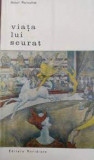 Henri Perruchot - Viața lui Seurat