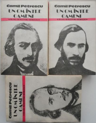 Un om intre oameni (3 volume) &amp;ndash; Camil Petrescu foto