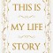 This is My Life Story The Easy Autobiography for Everyone