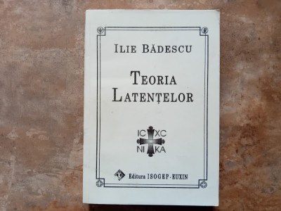 Teoria latentelor - Ilie Badescu, 1997 foto