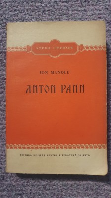 Anton Pann, Ion Manole, 1954, 320 pagini, stare f buna foto