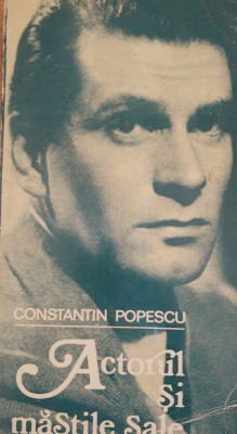 Actorul și măștile sale - Constantin Popescu foto
