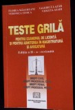 TESTE GRILA PENTRU EXAMENUL DE LICENTA SI PENTRU ADMITEREA IN MAGISTRATURA SI AVOCATURA (EDITIA A II-A)-FLO-364271