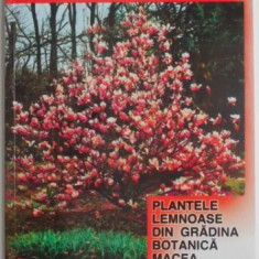 Plantele lemnoase din gradina botanica Macea – Aurel Ardelean