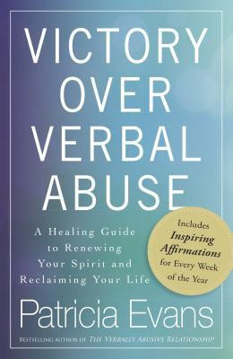 Victory Over Verbal Abuse: A Healing Guide to Renewing Your Spirit and Reclaiming Your Life foto