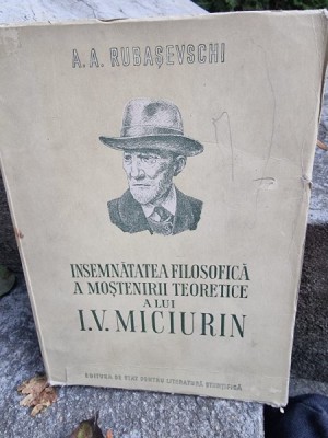 Insemnatatea filosofica a mostenirii teoretice a lui I.V. Miciurin - A.A. Rubasevschi foto