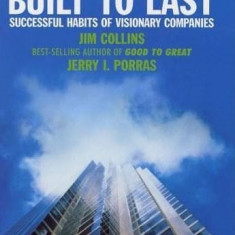 Built To Last | James B. Collins, Jim Collins, Jerry I. Porras