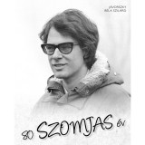 80 Szomjas &eacute;v - J&aacute;vorszky B&eacute;la Szil&aacute;rd