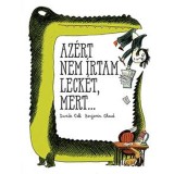Az&eacute;rt nem &iacute;rtam leck&eacute;t, mert... - Davide Cali
