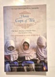 Three Cups of TeaOne Man&#039;s Mission to Promote Peace...One School at a Time, Greg Mortenson, David Oliver Relin