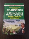 Emil Strainu - Ceausescu si enigmele din Muntii Buzaului