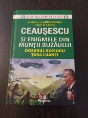 Emil Strainu - Ceausescu si enigmele din Muntii Buzaului foto