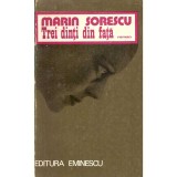 Marin Sorescu - Trei dinti din fata - roman - 120633