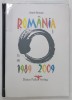ROMANIA 1989 - 2009 de VIOREL ROMAN , ARTICOLE , INTERVIURI , OPINII , TEXT IN ROMANA , GERMAN , ENGLEZA , 2009