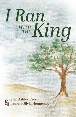 I Ran With The King