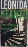 Leonida Neamtu - Febra de origine necunoscuta (Editia: 2021)