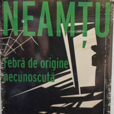 Leonida Neamtu - Febra de origine necunoscuta (editia 2021)