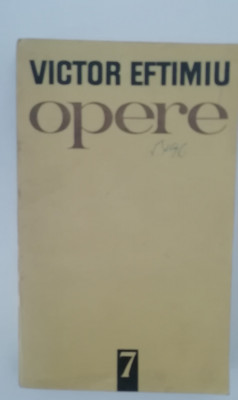 myh 416s - Victor Eftimiu - Opere - volumul 7 - ed 1978 foto