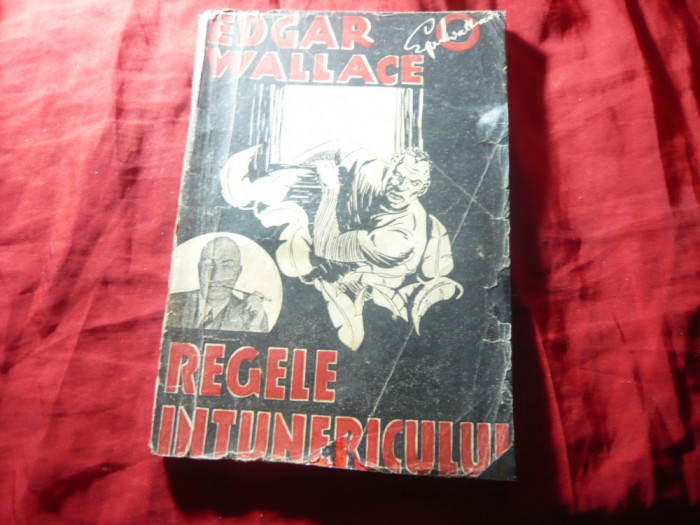 Edgar Wallace - Regele Intunericului - Ed.Danubiu 1941 ,160 pag , ilustratii