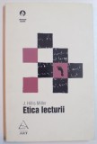 ETICA LECTURII , KANT , DE MAN , ELIOT , TROLLOPE , JAMES SI BENJAMIN de J. HILLIS MILLER , 2007