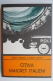 Cativa Maigret Italieni: Rodolfo Marzano, Giorgio Capuano - Carte Politista