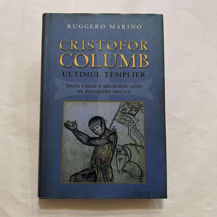 Ruggero Marino - Cristofor Columb - Ultimul templier