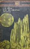 OUL DE CRISTAL. OPERE ALESE VOL.IV-H.G. WELLS-338509