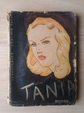 Roxanda Berindei Mavrocordat - Tania (roman) (puțin uzată, vezi descriere)
