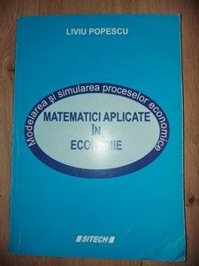 Matematici aplicate in economie- Liviu Popescu
