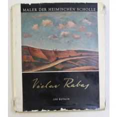 MALER DER HEIMISCHEN SCHOLLE - VACLAV RABAS von JIRI KOTALIK , 1963