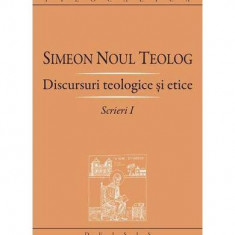 Discursuri teologice şi etice (Vol. 1) - Paperback brosat - Sfântul Simeon Noul Teolog - Deisis