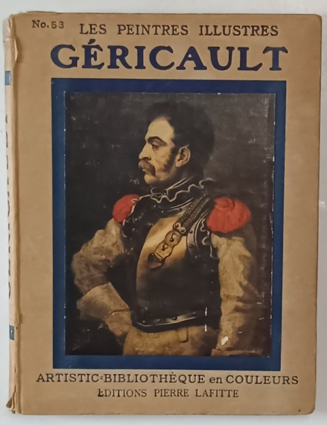 GERICAULT - COLLECTION &#039;&#039; LES PEINTRES ILLUSTRES &#039;&#039; NR. 53 , 1913