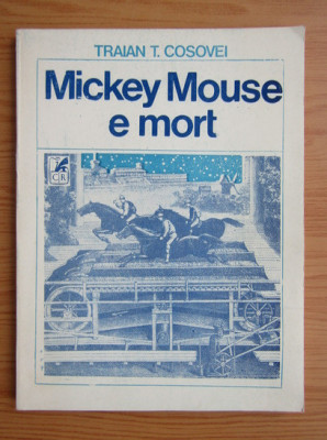 Traian T. Cosovei - Mickey Mouse e mort (1994) foto