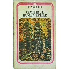 Tudor Arghezi - Cimitirul Buna-Vestire