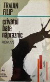 Crivatul bate napraznic Traian Filip, 1974, Albatros