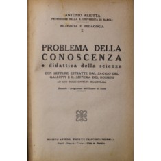 PROBLEMA DELLA CONOSCENZA E DIDATTICA DELLA SCIENZA di ANTONIO ALIOTTA , 1924