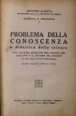 PROBLEMA DELLA CONOSCENZA E DIDATTICA DELLA SCIENZA di ANTONIO ALIOTTA , 1924 foto