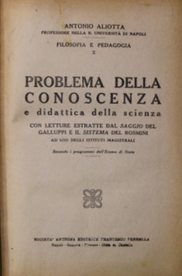 PROBLEMA DELLA CONOSCENZA E DIDATTICA DELLA SCIENZA di ANTONIO ALIOTTA , 1924 foto