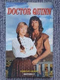 Doctor Quinn, Dorothy Laudan - 1993, 160 pag, stare buna