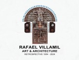 Rafael Villamil: A Retrospective 1954-2024