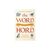 The Wordhord: Daily Life in Old English
