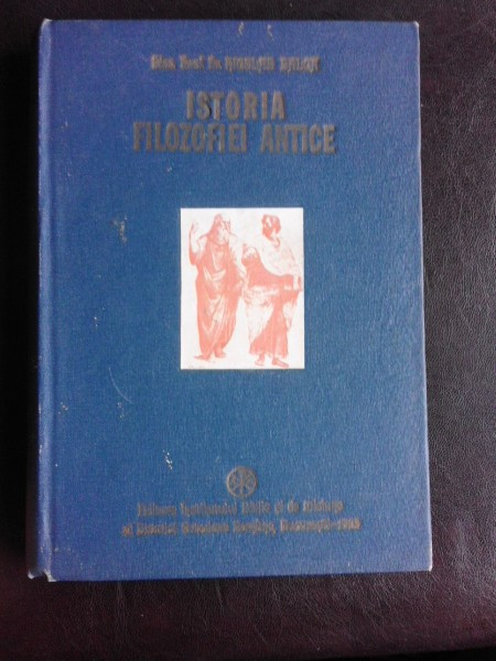 ISTORIA FILOZOFIEI ANTICE , NICOLAE BALCA