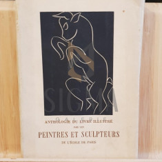 Anthologie du livre illustre par les peintres et sculpteurs de l"ecole de Paris