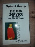 Room service: Povestiri din Europa de Est- Richard Swartz