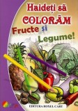 Cumpara ieftin Haideti sa Coloram! - Fructe si Legume | Dana Popescu, Roxel Cart